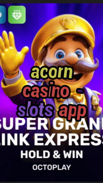 acorn casino - slots app-w4cy2mdjlx2bf.com